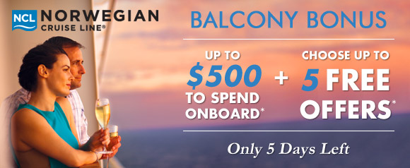 Norwegian Cruise Line Balcony Bonus Sale: up to $500 to Spend Onboard + Choose up to 5 FREE Offers: FREE Unlimited Drinks, FREE Specialty Dining, FREE Shore Excursion Credits, FREE WiFi and/or Friends and Family Sail FREE* | ONLY 5 DAYS LEFT